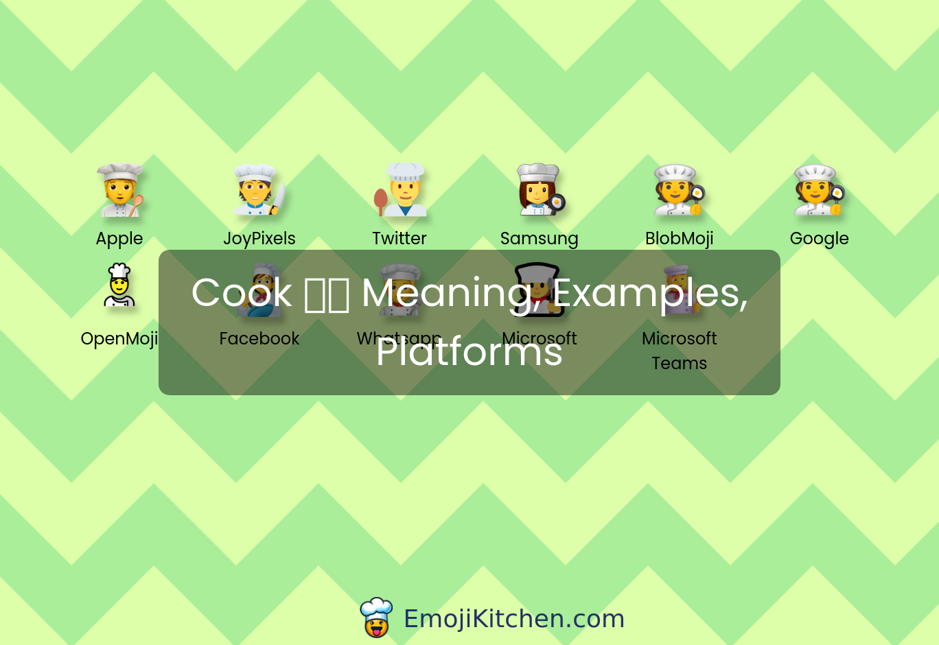 🧑‍🍳 cook emoji meaning, info, stats - EmojiKitchen