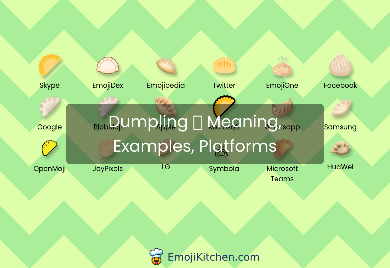 🥟 dumpling emoji meaning, info, stats - EmojiKitchen