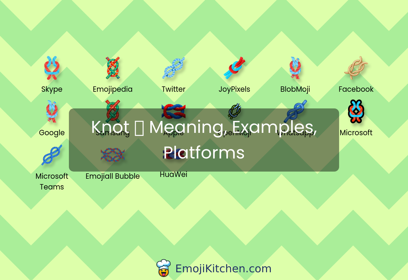 🪢 Knot Emoji Meaning Info Stats Emojikitchen 2015