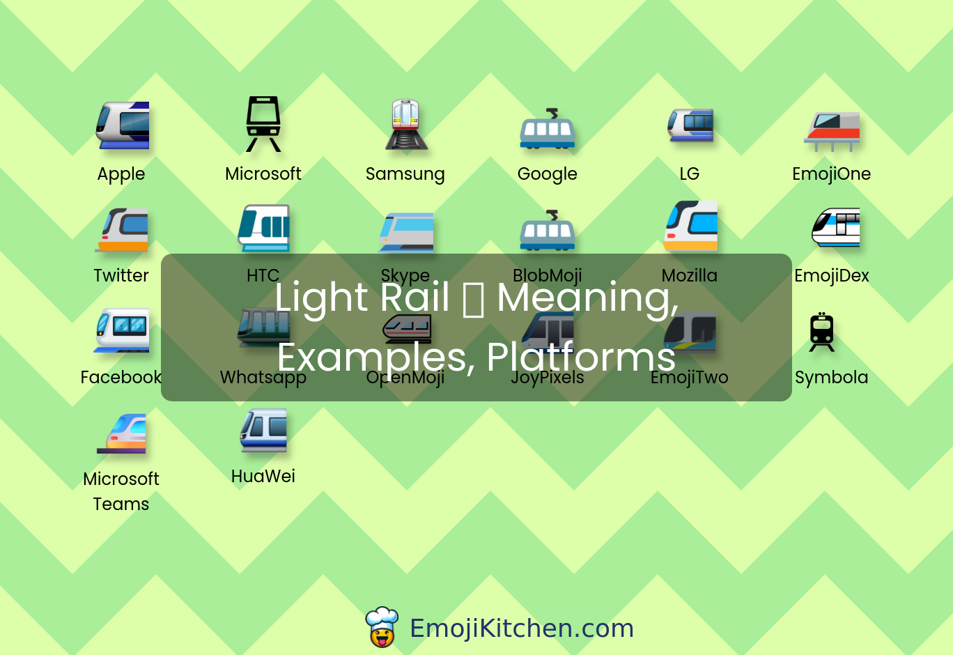 🚈 light rail emoji meaning, info, stats - EmojiKitchen