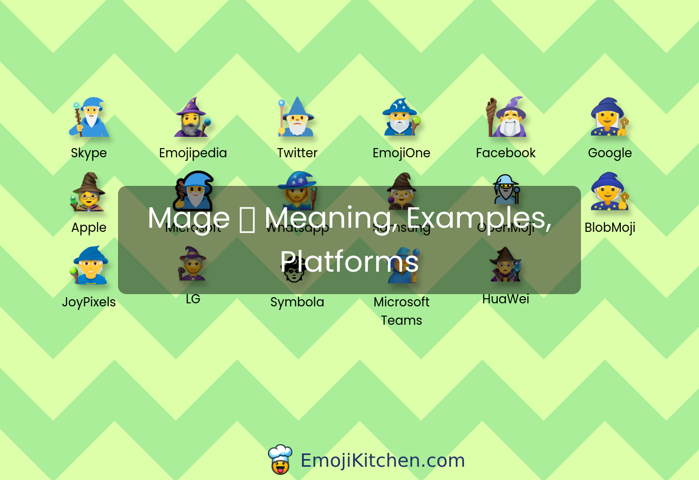 🧙 mage emoji meaning, info, stats - EmojiKitchen