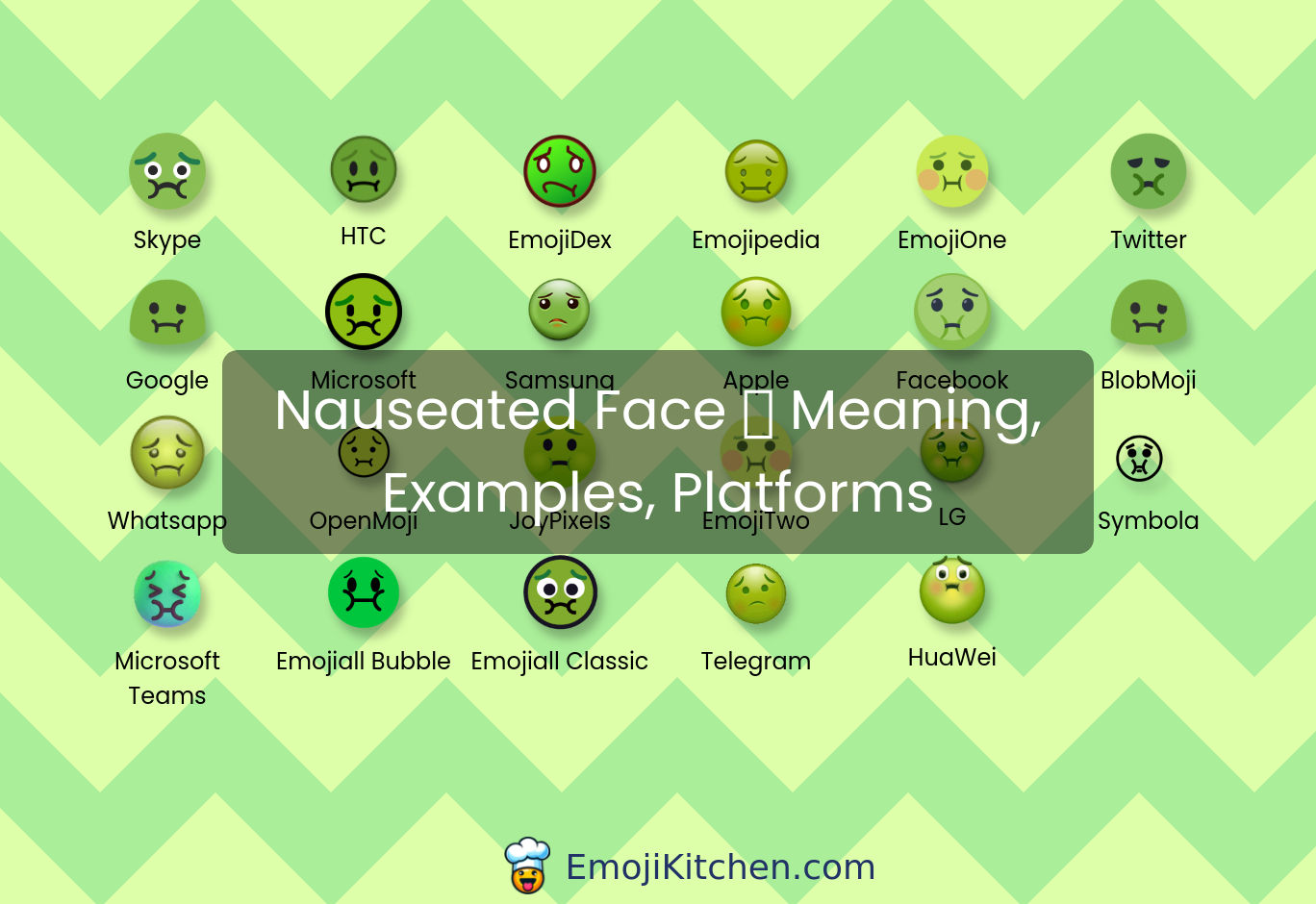 🤢 nauseated face emoji meaning, info, stats - EmojiKitchen