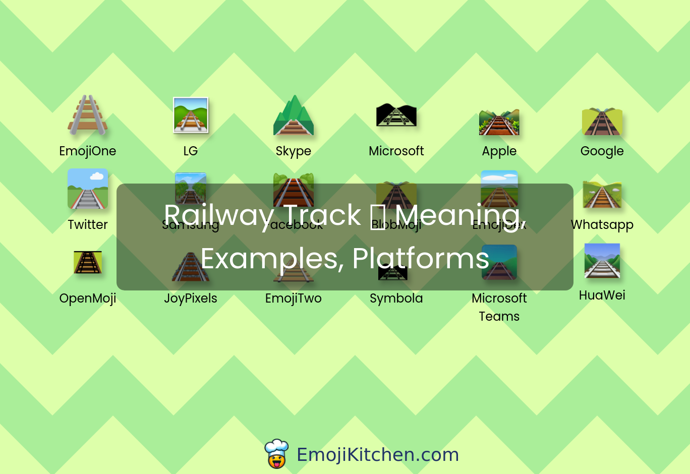 🛤️ railway track emoji meaning, info, stats - EmojiKitchen